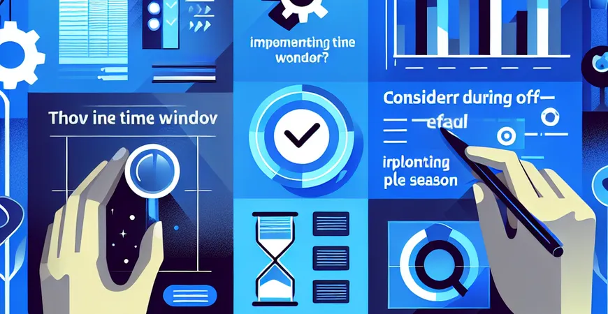  实施ERP如何选择合适的时间窗口？业务淡季考虑